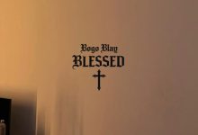 Bogo Blay – Blessed