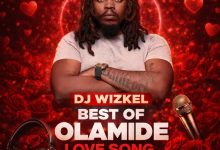 Dj Wizkel - Best Of Olamide Love Songs Mixtape