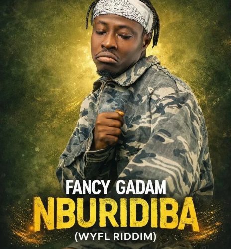 Fancy Gadam – Nburi Diba (WYFL Riddim)