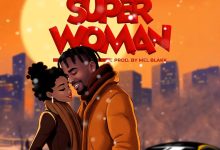 Mel Blakk – Super Woman ft. DJ Sonatty & DJ Dhon K