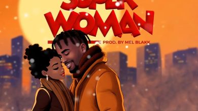 Mel Blakk – Super Woman ft. DJ Sonatty & DJ Dhon K