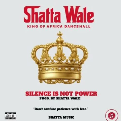Shatta Wale – Silence Is Not Power