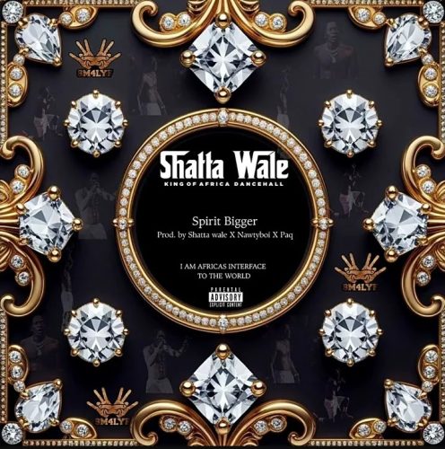 Shatta Wale – Spirit Bigger