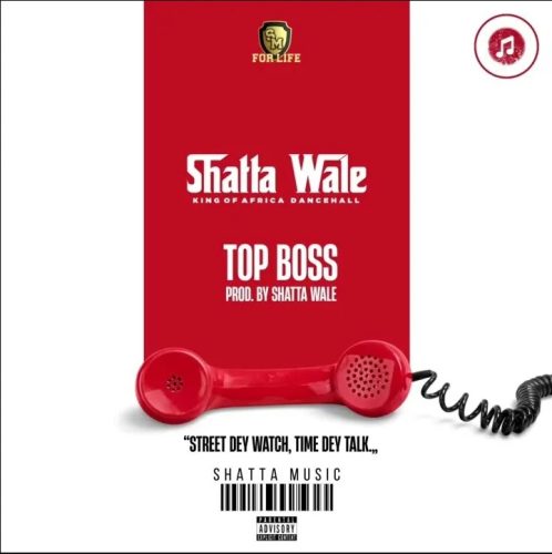 Shatta Wale – Top Boss