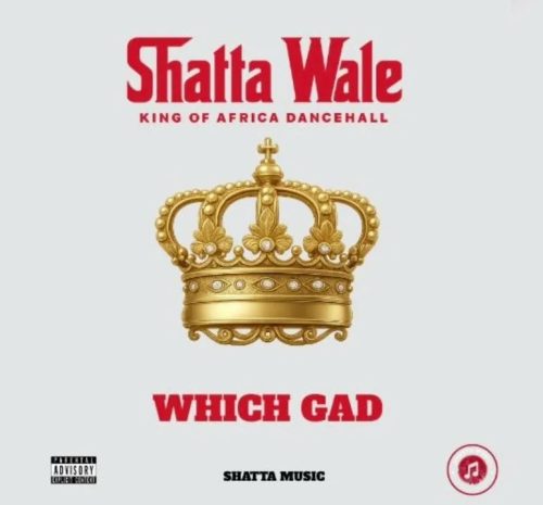 Shatta Wale – Which Gad (Stonebwoy Diss)