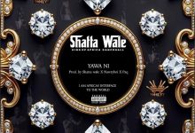 Shatta Wale – Yawa Ni