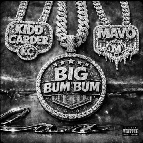 Kidd Carder ft. Mavo - Big Bum Bum