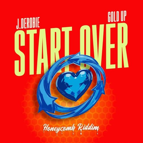 J.Derobie & Gold Up – Start Over