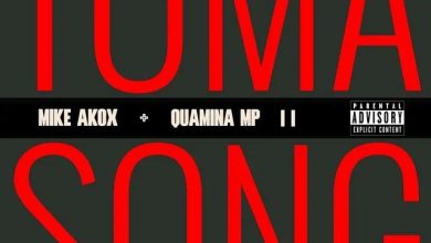 Mike Akox – Toma Song II ft. Quamina MP