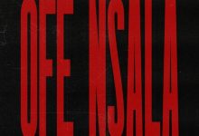 Straffitti – OFE NSALA ft. ODUMODUBLVCK