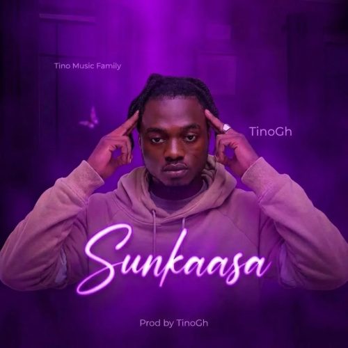 TinoGh – Sunkaasa