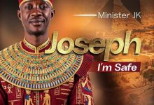 Minister JK – Joseph I’m Safe