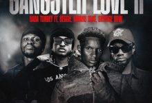 Baba Tundey – Gangster Love II ft. Reggie, Kwaku DMC & Skyface SDW