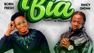 Born fresh ft. Fancy Gadam - BIA
