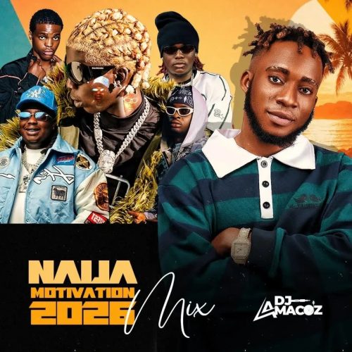 DJ Amacoz - NAIJA MOTIVATION 2026 MIXTAPE