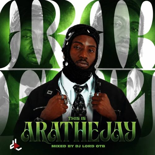 DJ Lord OTB – This Is Arathejay (Mixtape)