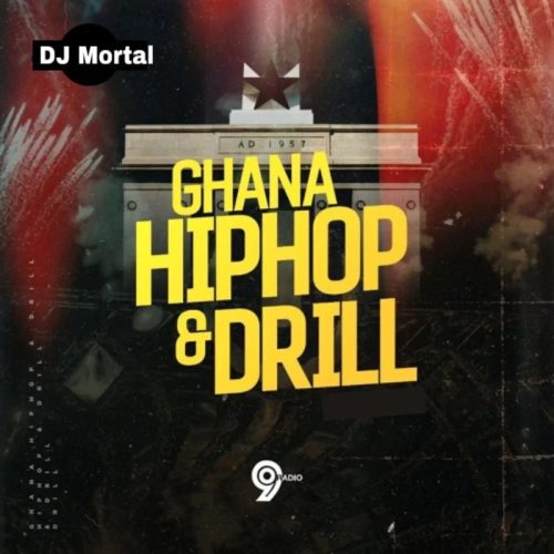 DJ Mortal - Ghana HipHop & Drill Mixtape
