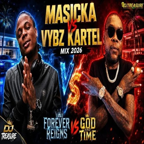 DJ Treasure - MASICKA VS VYBZ KARTEL MIX 2026