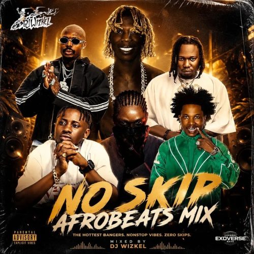 DJ Wizkel - NO SKIP AFROBEATS MIX 2026