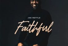 Joe Mettle – Faithful