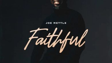 Joe Mettle – Faithful