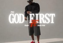 PAQ – God First ft. Shaker & Shatta Wale