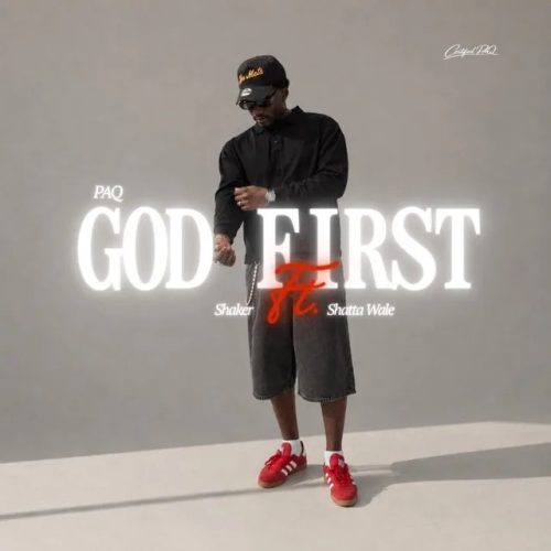 PAQ – God First ft. Shaker & Shatta Wale