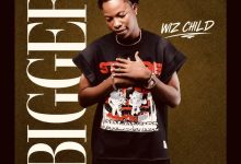 Wiz Child - Bigger